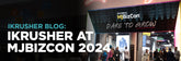 iKrusher at MJBizCon 2024
