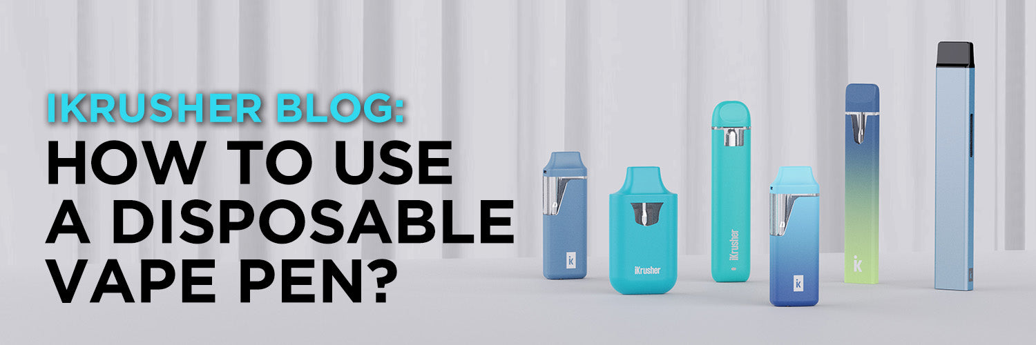How to Use an All-In-One Disposable Vape? iKrusher How to Use an All-In-One Disposable Vape? iKrusher