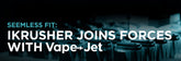 Seamless Fit: iKrusher Joins Forces with Vape-Jet