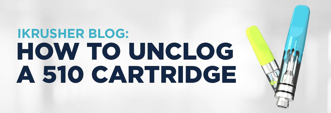 How To Unclog A 510 Cartridge - iKrusher