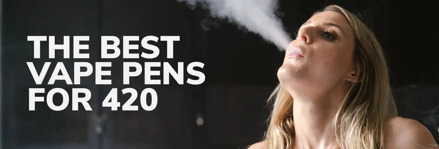 What Are The Best Vape pens For 420? iKrusher What Are The Best Vape pens For 420? iKrusher