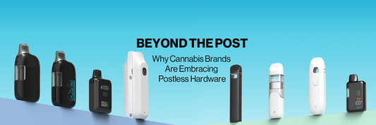 Beyond the Post: Why Cannabis Brands Are Embracing Postless Hardware