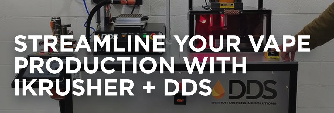 Streamline Your Vape Production with iKrusher + DDS
