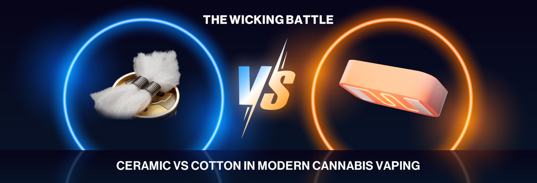 The Wicking Battle: Ceramic vs. Cotton in Modern Cannabis Vaping