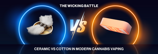 The Wicking Battle: Ceramic vs. Cotton in Modern Cannabis Vaping